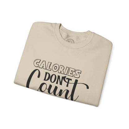 Calories Don't Count On The Weekend - Sweatshirt