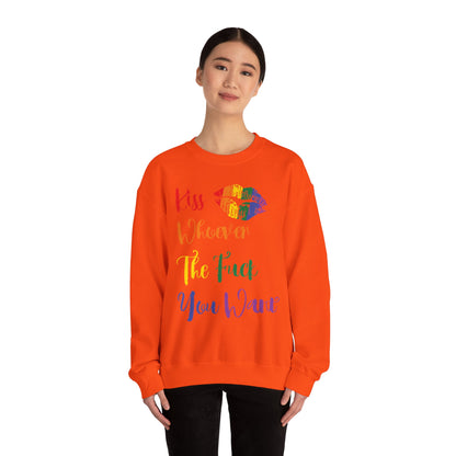 Kiss Whoever You Want - Sweatshirt