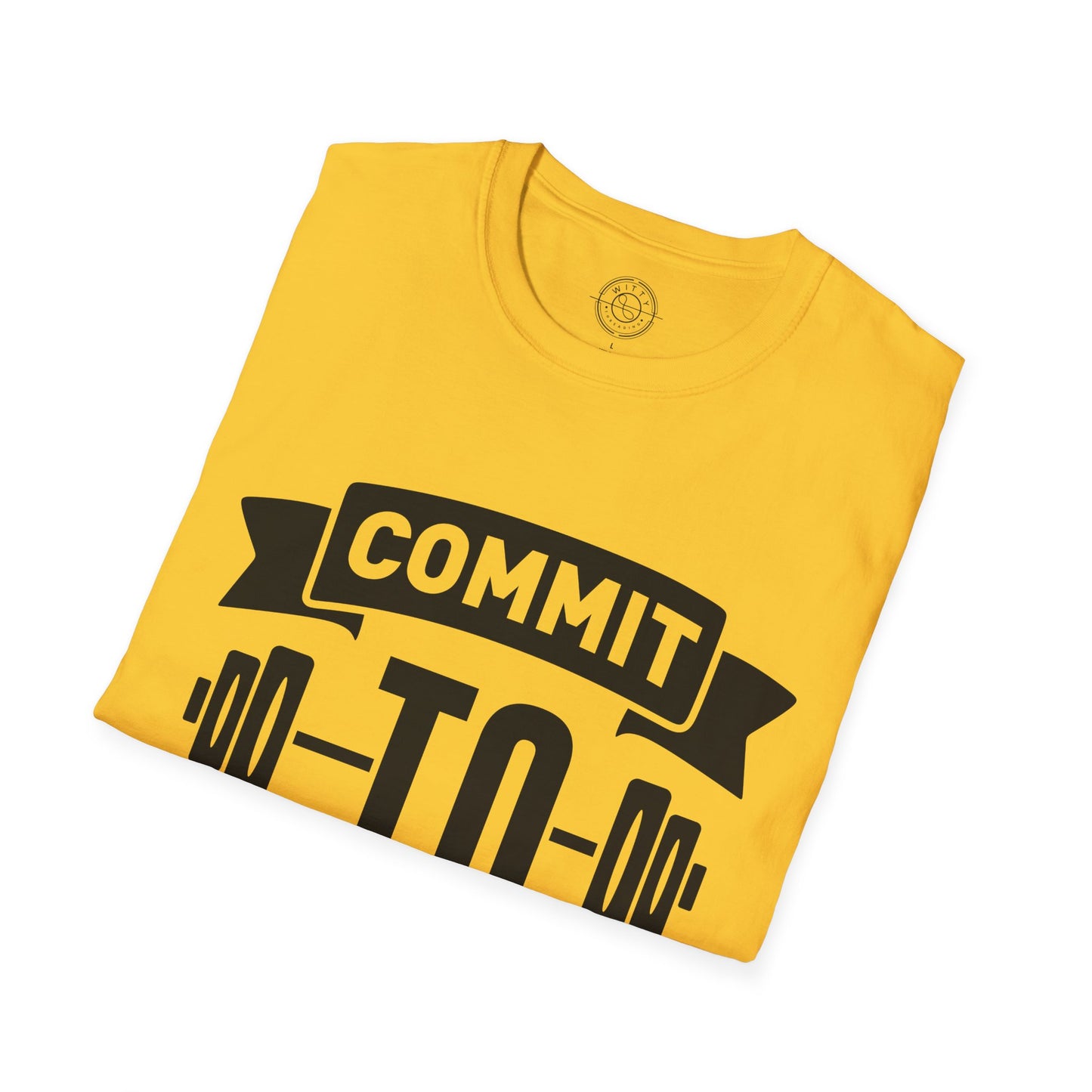Commit to be FIT - T-Shirt