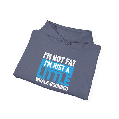 I'm Not Fat -  Hoodie