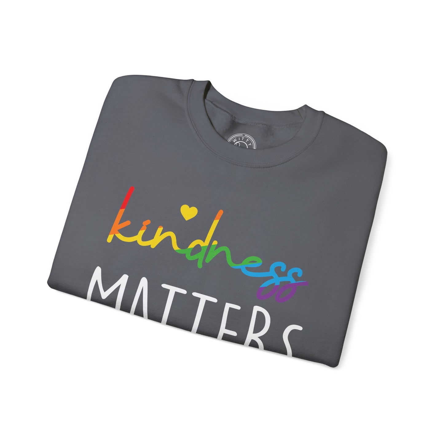 Kindness Matters - Sweatshirt