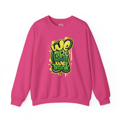 We're What We Think - Sweatshirt