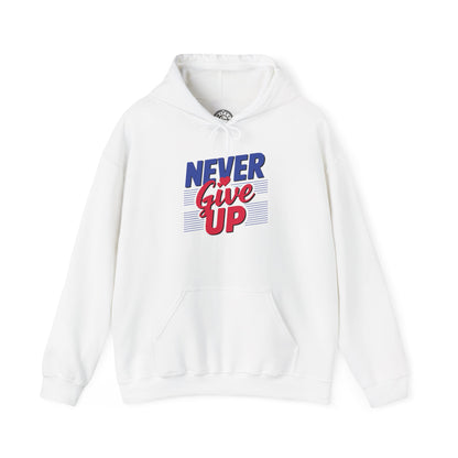 Never Give Up - Hoodie