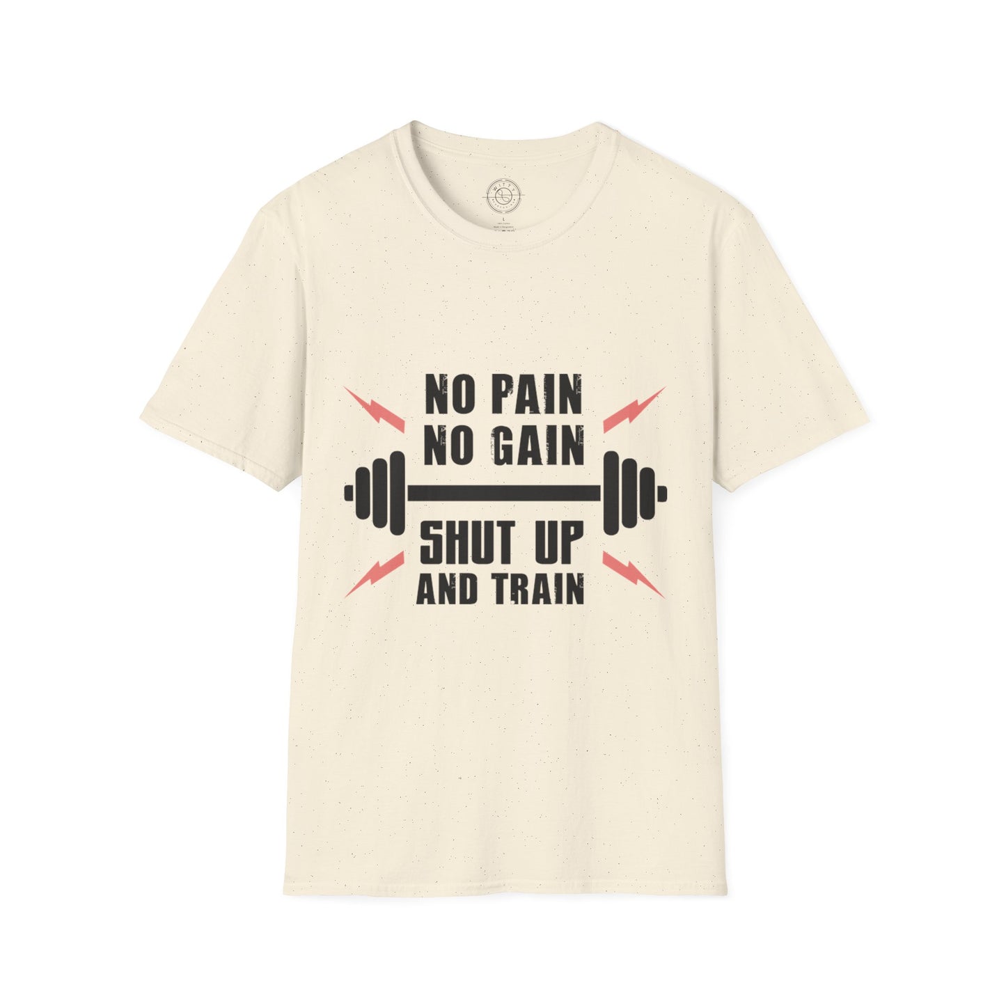 Shut Up and TRAIN- T-Shirt