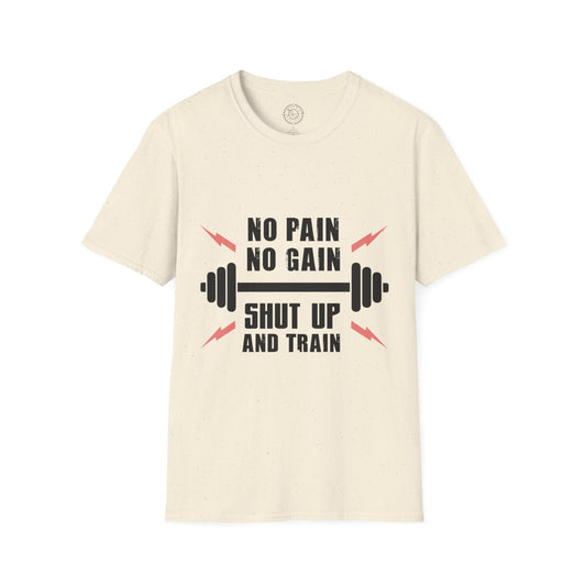 Shut Up and TRAIN- T-Shirt