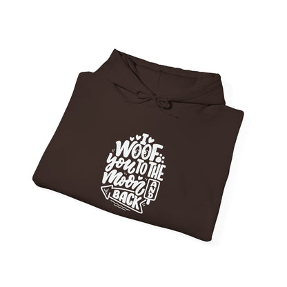 I Woof you to the moon and back -  Hoodie