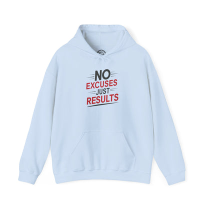 No Excuses Just Results - Hoodie