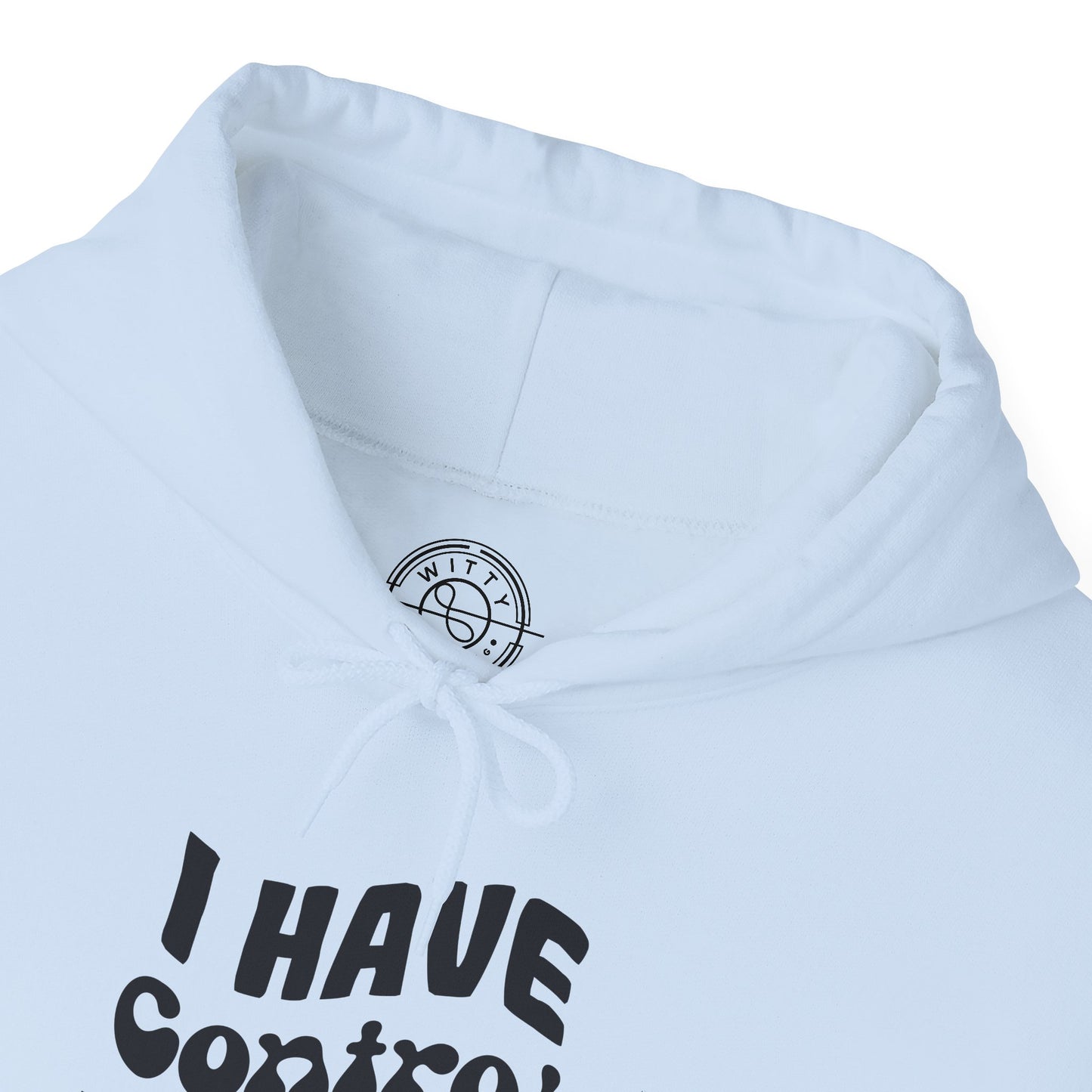I've Control Issues - Hoodie