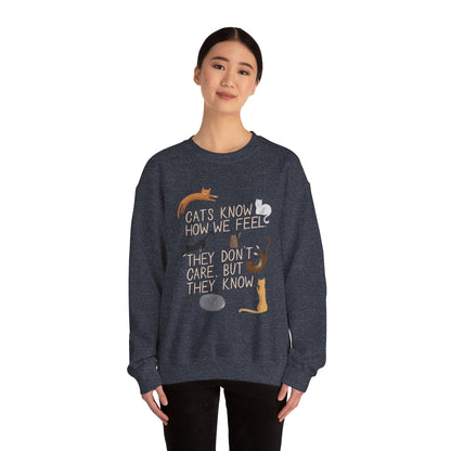 Cats Know How We Feel - Sweatshirt