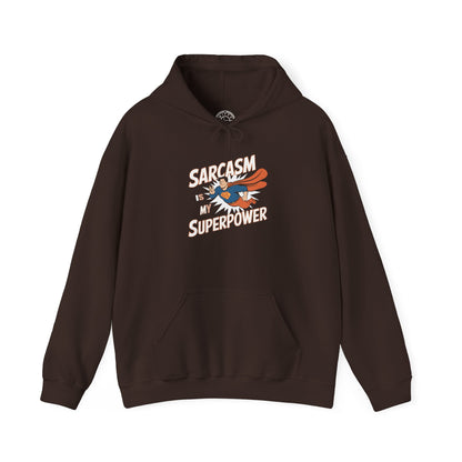 Sarcasm is my Superpower -  Hoodie