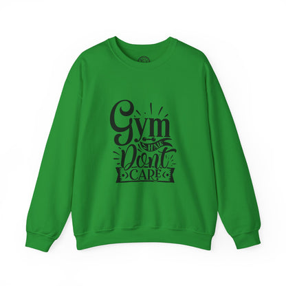 Gym Hair Don't Care - Sweatshirt