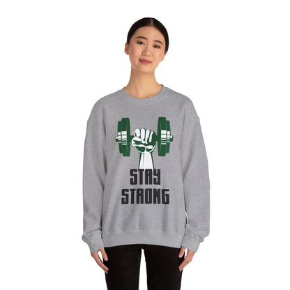 Stay Strong - Sweatshirt