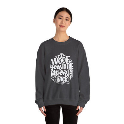 I Woof you to the moon and back - Sweatshirt