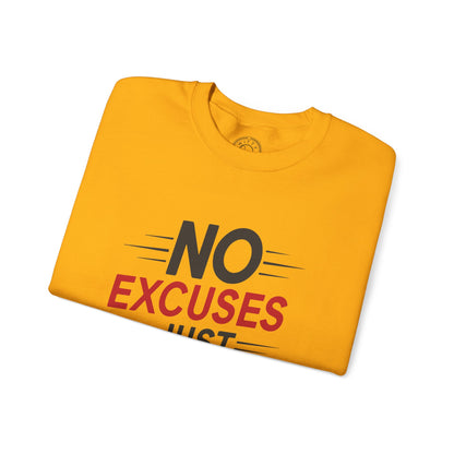No Excuses Just Results - Sweatshirt