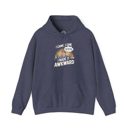I Made it Awkward -  Hoodie
