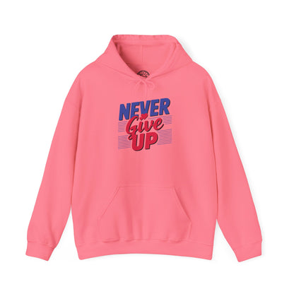Never Give Up - Hoodie