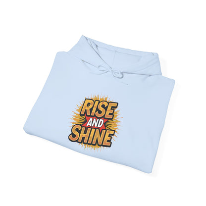 Rise and Shine - Hoodie