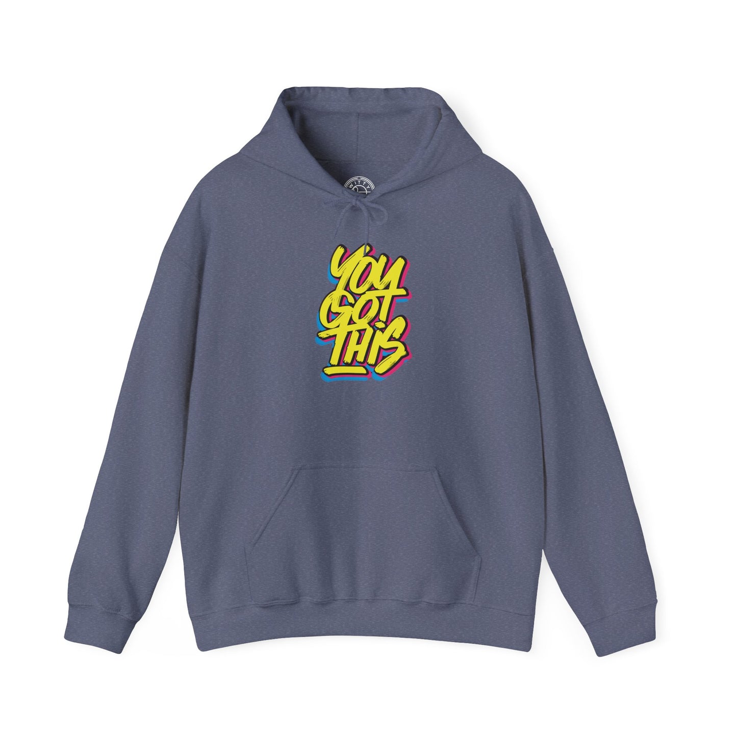 You Got This -  Hoodie