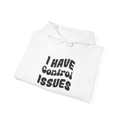 I've Control Issues - Hoodie
