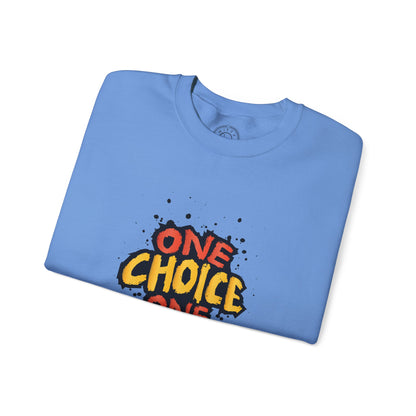 One Choice One Life - Sweatshirt