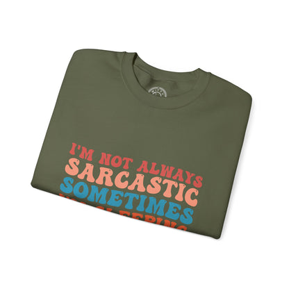 Sometimes I'm Sleeping - Sweatshirt