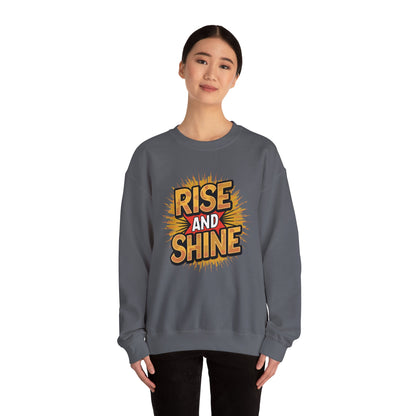 Rise and Shine - Sweatshirt