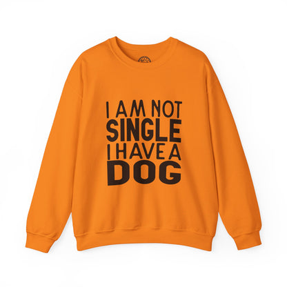 I'm not single I've a DOG - Sweatshirt