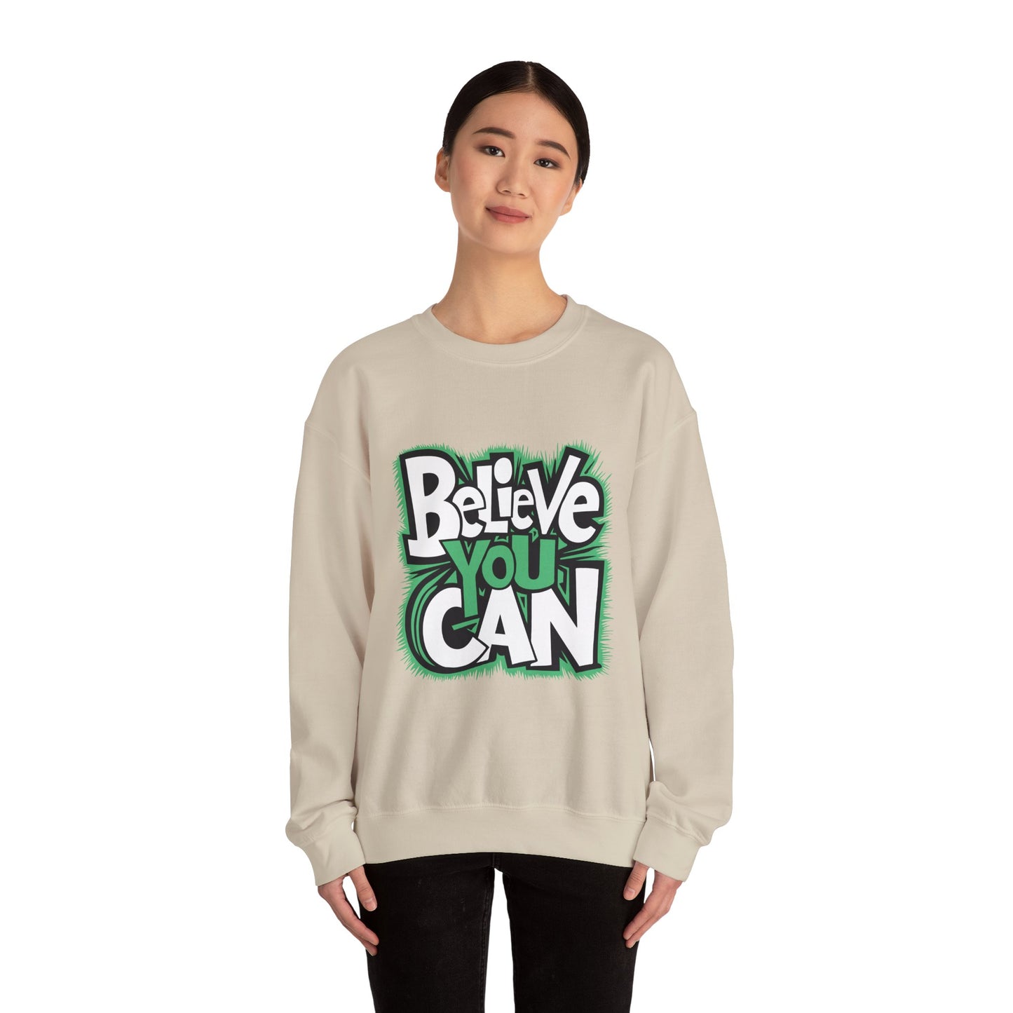 Believe You Can - Sweatshirt