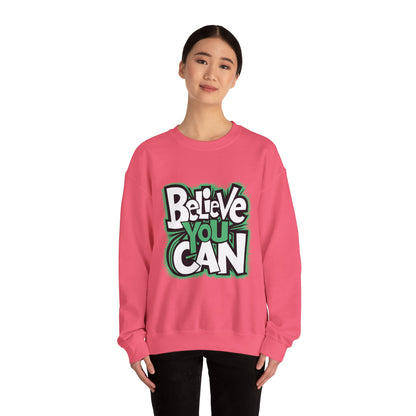 Believe You Can - Sweatshirt