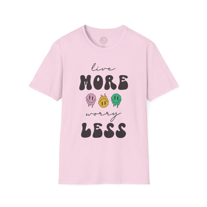 Worry Less T-Shirt