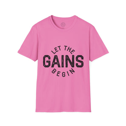 Let the GAINs BEGIN - T-Shirt