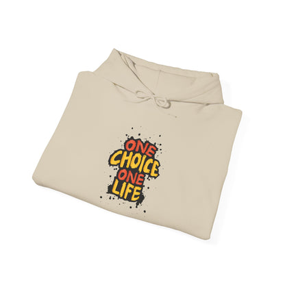 One Choice One Life - Hoodie
