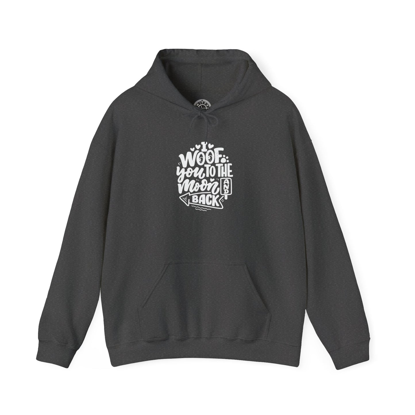 I Woof you to the moon and back -  Hoodie