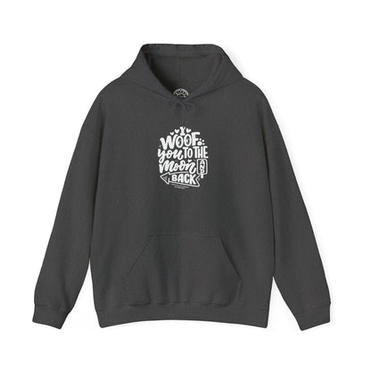 I Woof you to the moon and back -  Hoodie