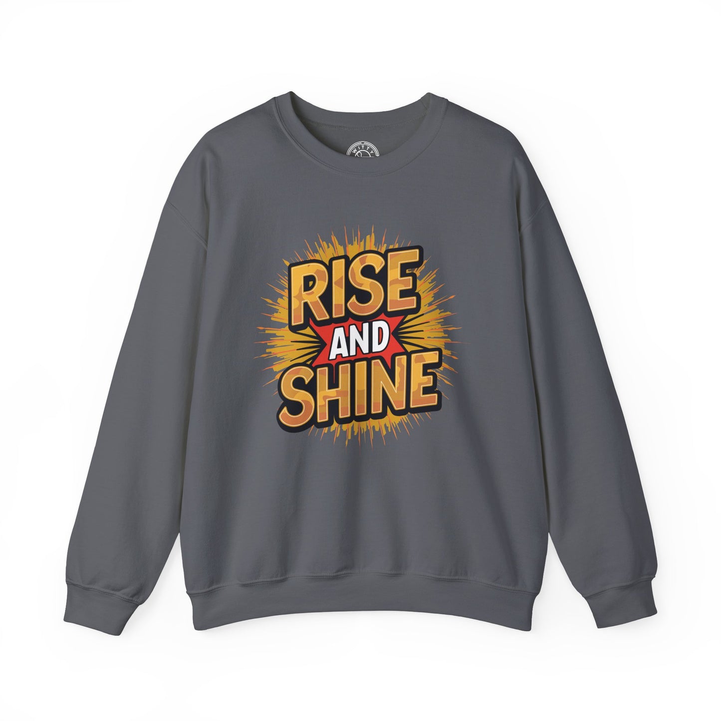 Rise and Shine - Sweatshirt