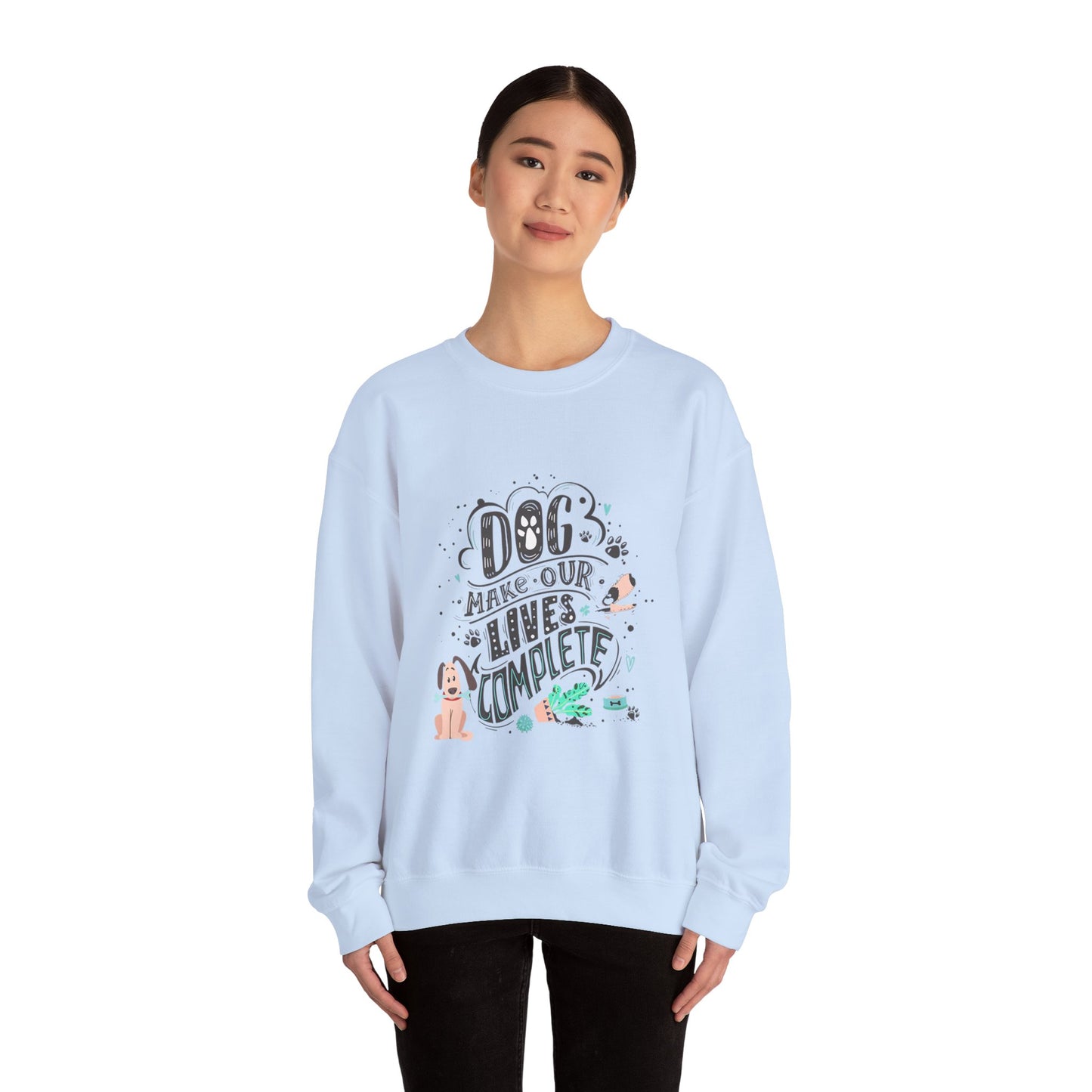 Dog make our lives complete - Sweatshirt
