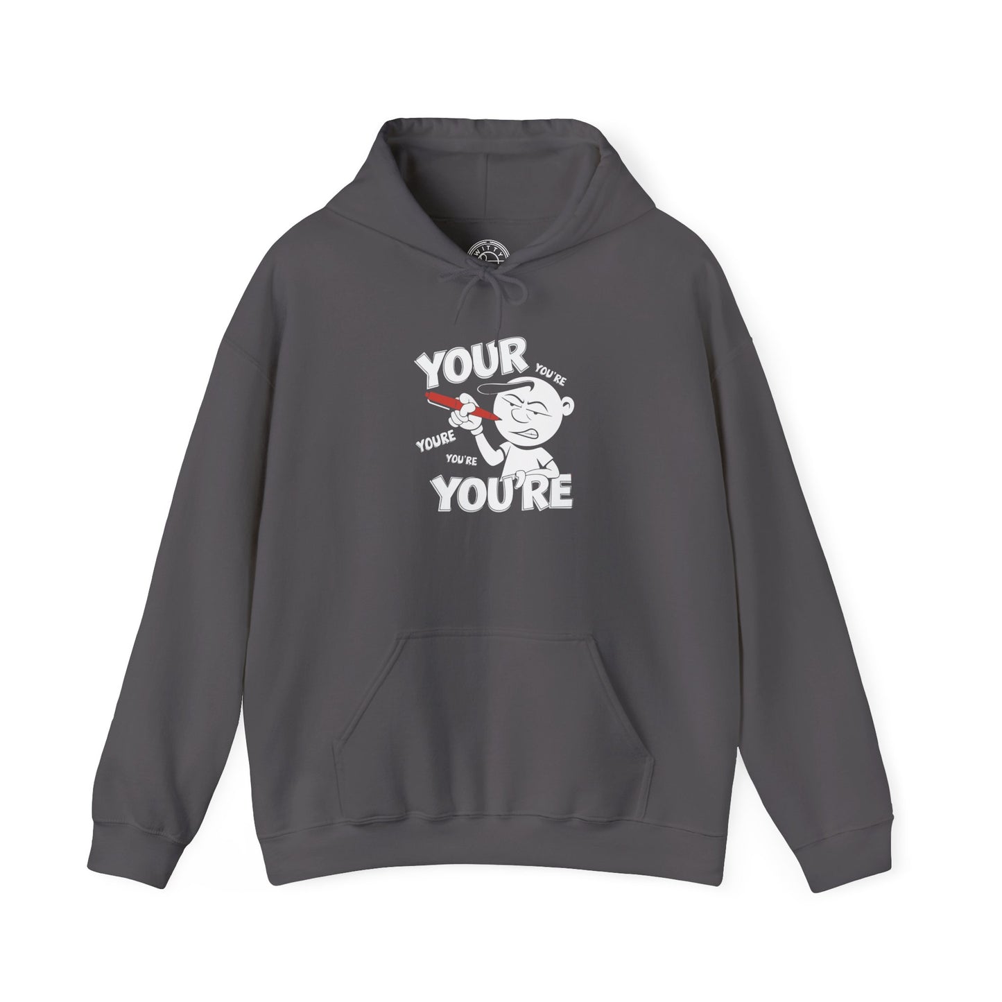 You're Vs Your -  Hoodie