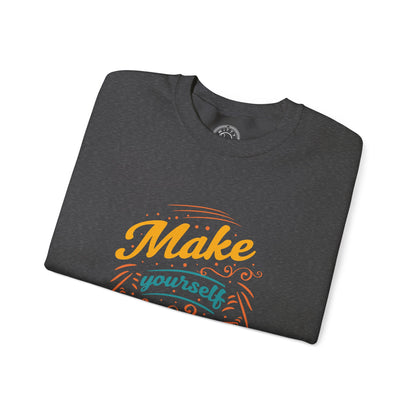 Make Yourself Proud - Sweatshirt