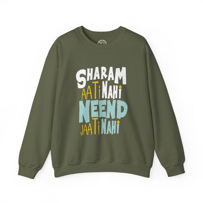 Sharam Ati Nahi Neend Jati Nahi - Sweatshirt