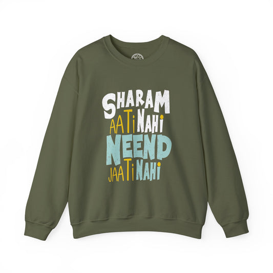 Sharam Ati Nahi Neend Jati Nahi - Sweatshirt