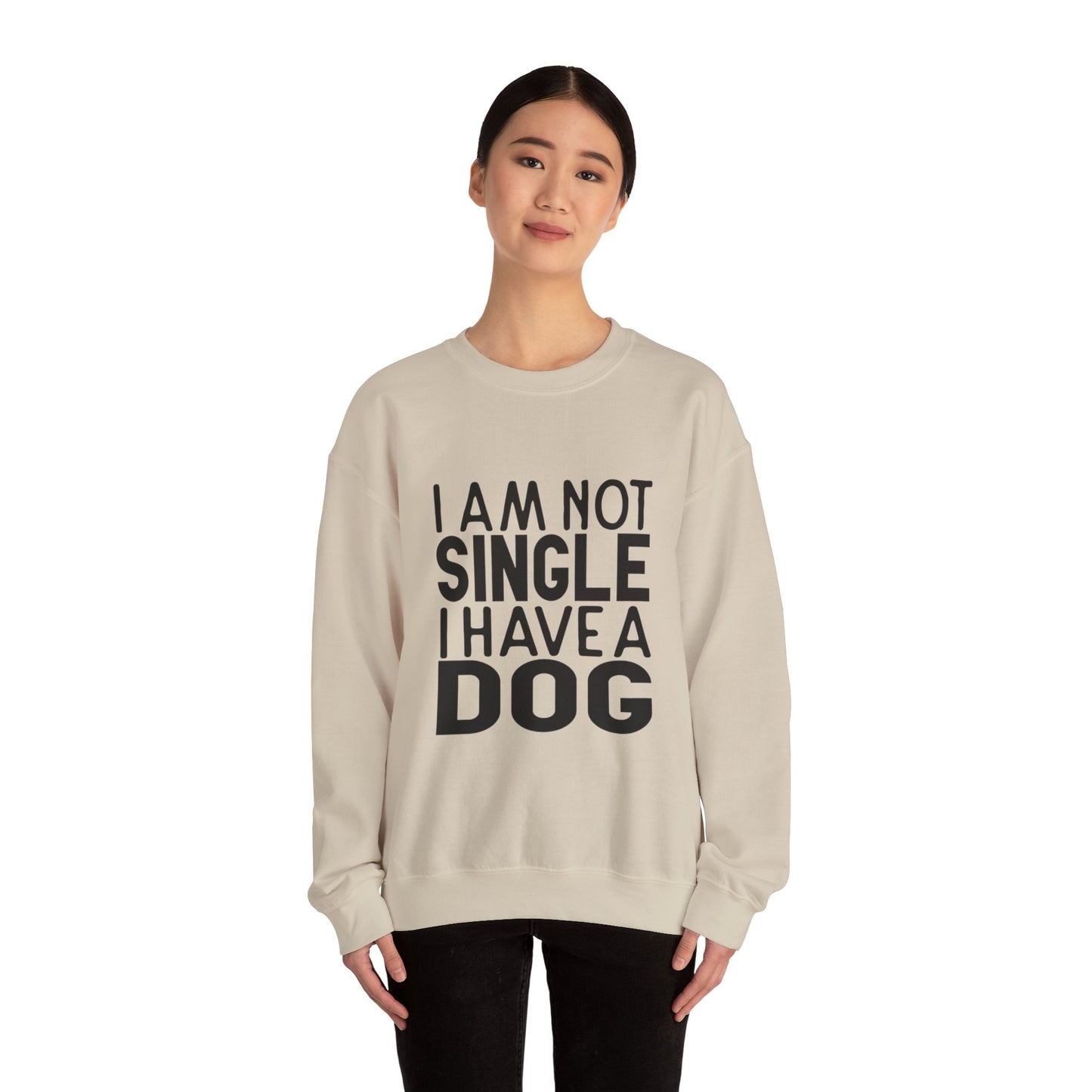 I'm not single I've a DOG - Sweatshirt