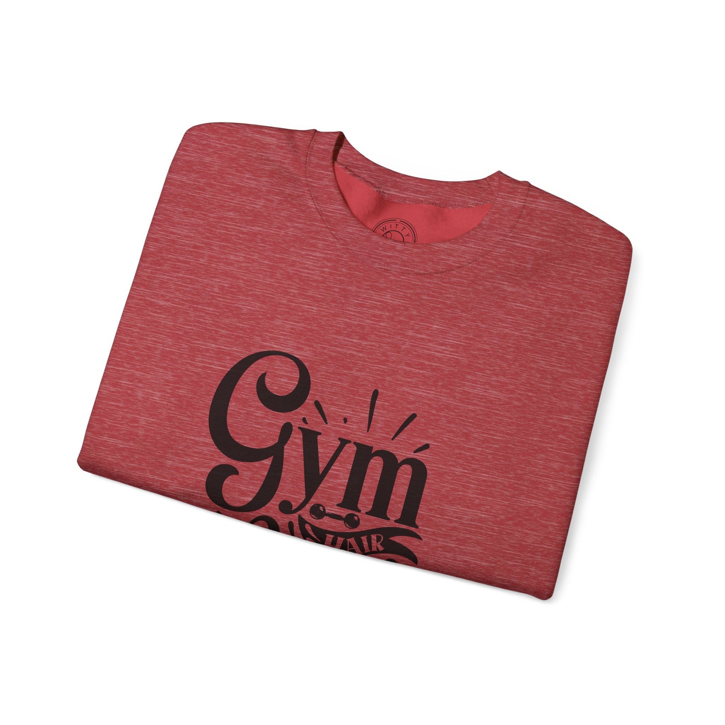 Gym Hair Don't Care - Sweatshirt