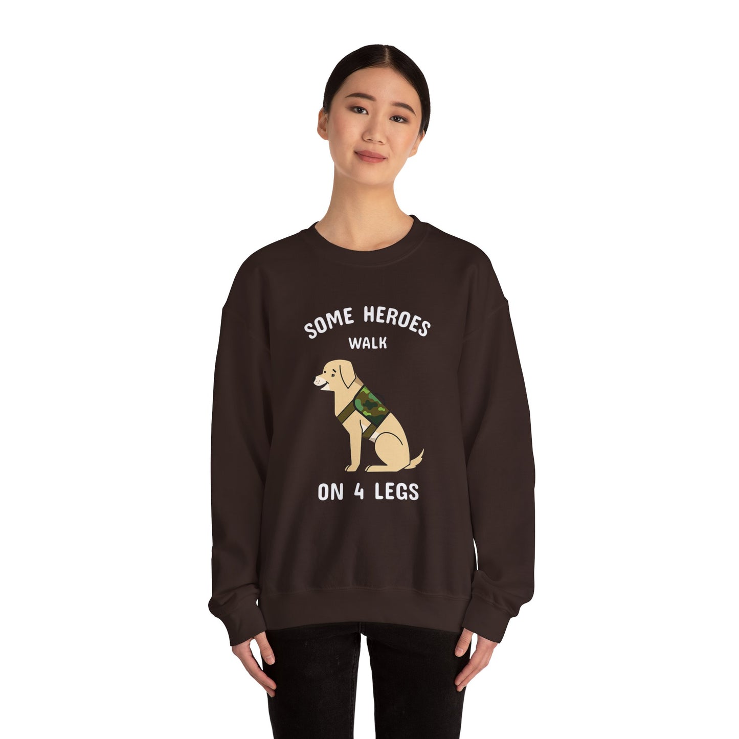 Some heroes walk on 4 legs - Sweatshirt