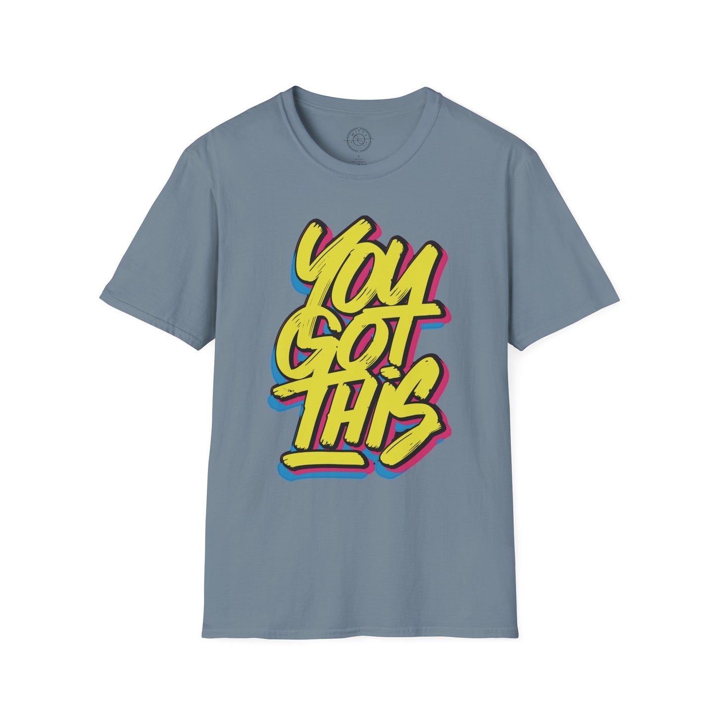 You Got This - T-Shirt