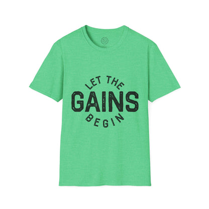 Let the GAINs BEGIN - T-Shirt