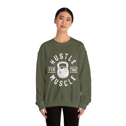 Hustle For That Muscle - Sweatshirt