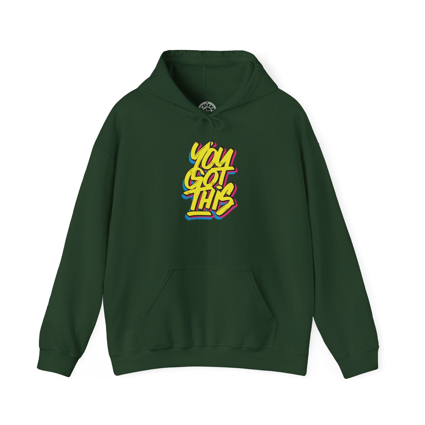 You Got This -  Hoodie