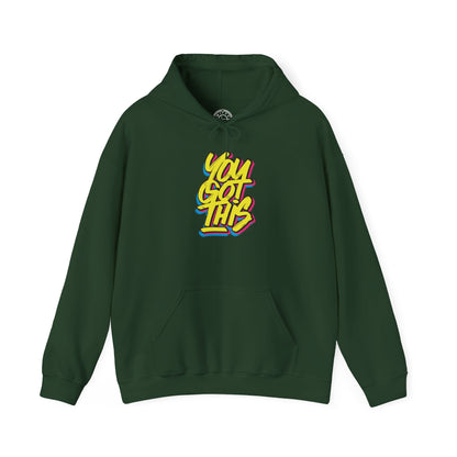 You Got This -  Hoodie