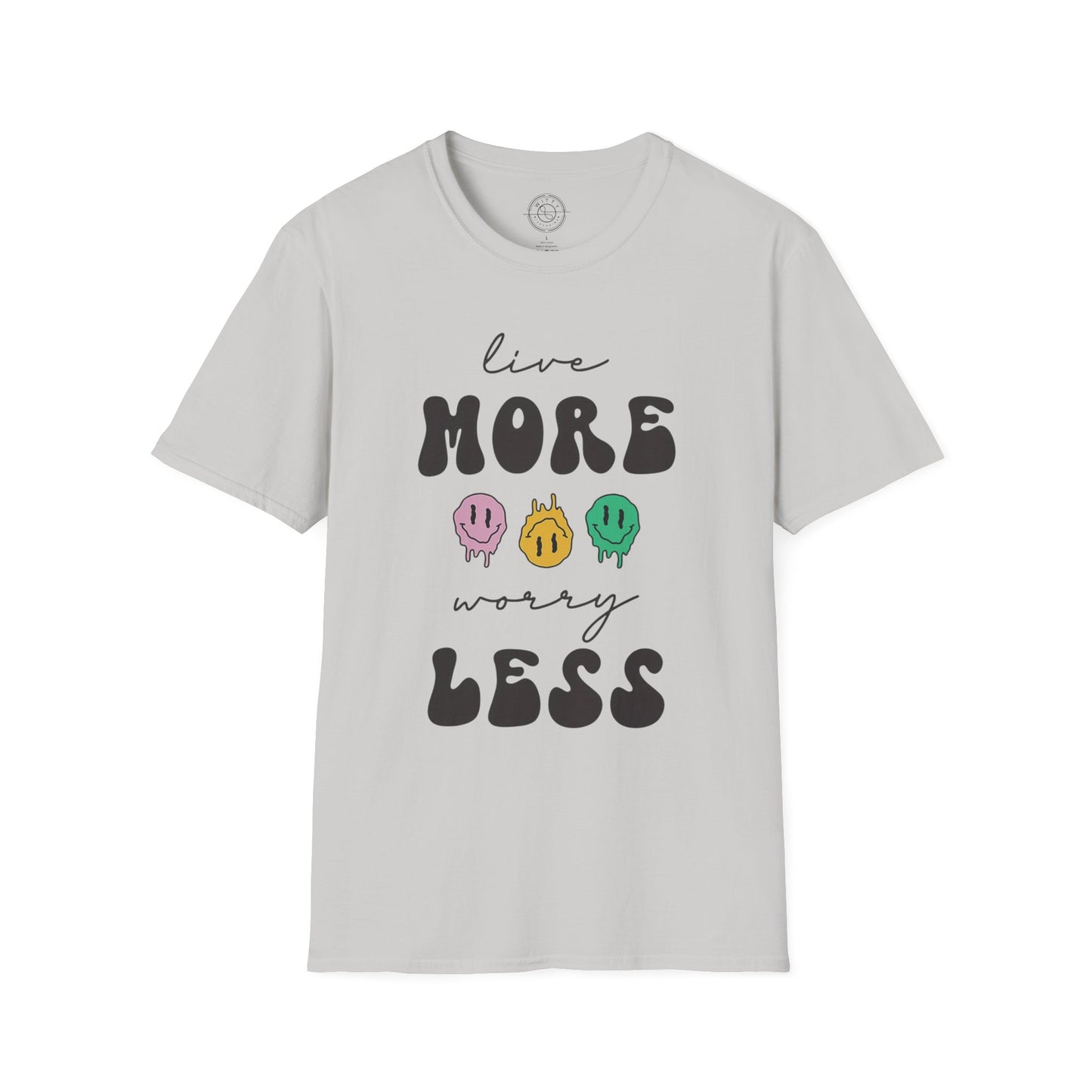 Worry Less T-Shirt