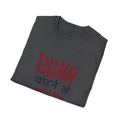 Dukh Batne Se - T-Shirt